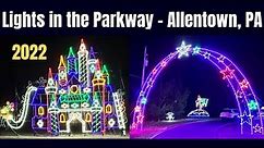 Lights in the Parkway - Allentown, PA 2022 (Drive-Through)