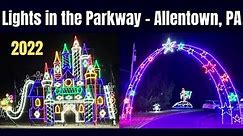 Lights in the Parkway - Allentown, PA 2022 (Drive-Through)