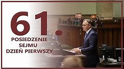 61. posiedzenie Sejmu - dzień pierwszy [ZAPIS TRANSMISJI]