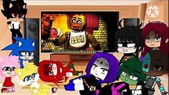 Teen Titans and Sonic team react to it's me five nights at Freddy 1 gacha club