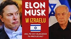 🇮🇱 ELON MUSK W IZRAELU: jak, po co i dlaczego? Opinia Polki z Izraela.