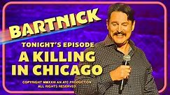 Joe Bartnick: A Killing in Chicago