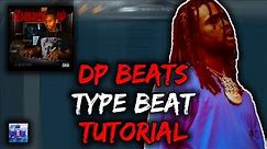 How To Make a Dp Beats x Chief Keef Type Beat Tutorial
