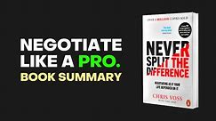 Negotiating As If Your Life Depended On It: Never Split the Difference AudioBook Summary