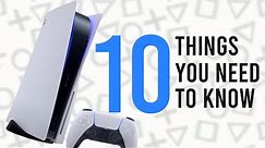 PS5: 10 Things You NEED TO KNOW