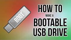 How to create a bootable USB Drive
