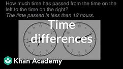 Time differences | Math | 3rd grade | Khan Academy