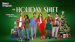The Holiday Shift | Official Trailer | The Roku Channel