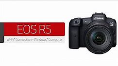Canon EOS R5 - Wireless Connection with a Windows® Computer