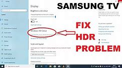 How to fix HDR problem in Windows 10 | SAMSUNG RU7470