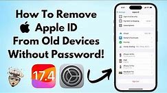 How to remove Apple ID from old and unused device’s without Apple ID password | iPhone setting |2024