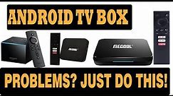 Android TV box problems and how to fix them (Part 10)