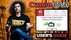 Canon EOS M50 User's Guide | How To Set Up Your New Camera (Tutorial)