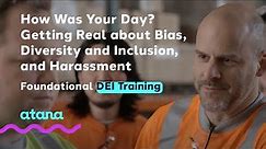 Diversity and Inclusion in the Workplace Training - How Was Your Day?