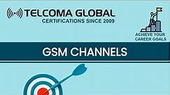 GSM Channels by TELCOMA Global