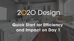 2020 Design Webinar: Quick Start for Efficiency and Impact on Day 1