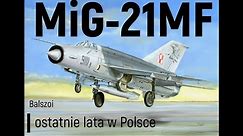 MiG-21MF | ostatnie lata w Polsce