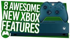 8 Amazing New Features Every Xbox One Owner Must Try