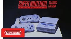 Super Nintendo Entertainment System™: Super NES Classic Edition Features Trailer