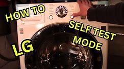 How To Put Your LG Front Load Washer In To Self Test Mode | Diagnostic Mode
