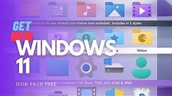 GET Windows 11 Icons on any WINDOWS FREE | How to make Windows 10/8/7 look like Windows 11