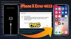 iPhone X Error 4013.....