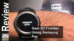 Samsung Gear S3 Frontier: Everything you need to know about using Samsung Pay