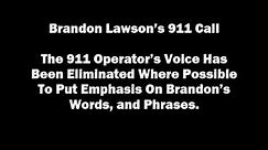 Brandon Lawson 911 Call Edited In Audacity