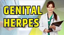 Genital Herpes | Understanding, Managing, and Protecting Others