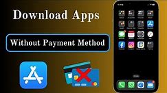 How to Install Apps Without Payment Method | How to Download Apps Without Billing Information iPhone