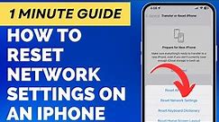 Reset Network Settings iPhone (How to Do It)