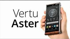 Vertu Aster Review - Vertu Aster Luxury Phone - Vertu Aster Hands ON - Vertu Phone