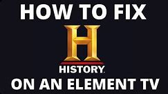 How To Fix the History App on a Element TV