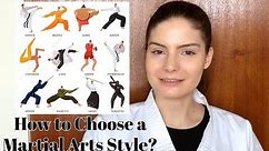 How to Choose the Right Martial Art Style for You?