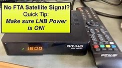 No Signal on your Satellite Receiver? Turn Your LNB Power ON