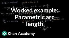 Worked example: Parametric arc length | AP Calculus BC | Khan Academy
