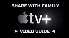 Share Apple TV+ with family