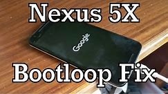 How To Fix The Nexus 5X Bootloop (At Least Temporarily)