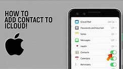 How To Add Contacts To iCloud On iPhone 2023 [easy]