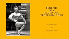 Vince Gironda's Benefits of a Lacto-ovo Vegetarian Diet: Forgotten Fitness
