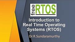 Introduction to Real Time Operating Systems (RTOS)