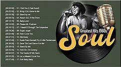 60s Soul Music Hits Playlist - Greatest 1960's Soul Songs - Best Oldies 60s Music Hits