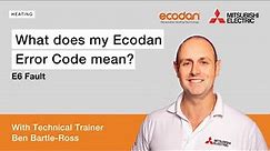 What does my Ecodan Error Code mean? - E6 Fault