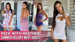 Pack With Me + Sizzling Dress Try On Haul With Heather | 5 Sexy Summer Holiday Looks!
