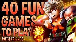 Top 40 Most Fun Roblox Games to play with Friends *MUST WATCH*