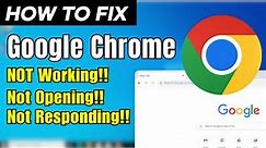 How To Fix Google Chrome Not Working/Not Opening/Not Responding problem