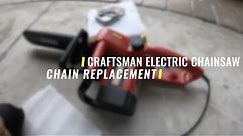Craftsman Electric Chainsaw repair - Chain Replacement.