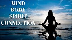 Mind Body Spirit Connection Definition