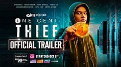 ONE CENT THIEF - OFFICIAL TRAILER | 8 OCTOBER 2022
