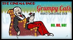 Grumpy Cat's Worst Christmas Ever - The Cinema Snob